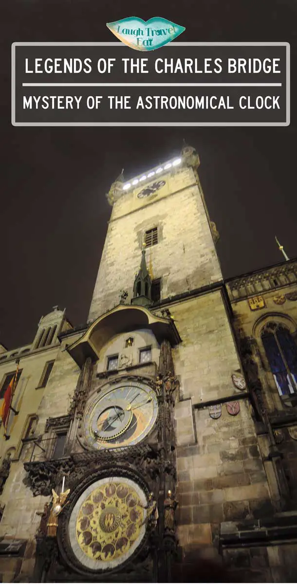 The Legend of Charles bridge and the mystery of the astronomical clock | Laugh Travel Eat