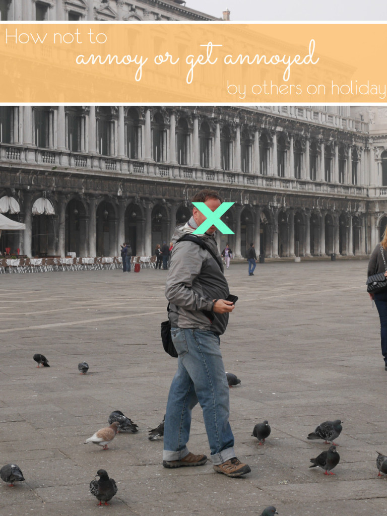 How not to get annoyed with others on holiday