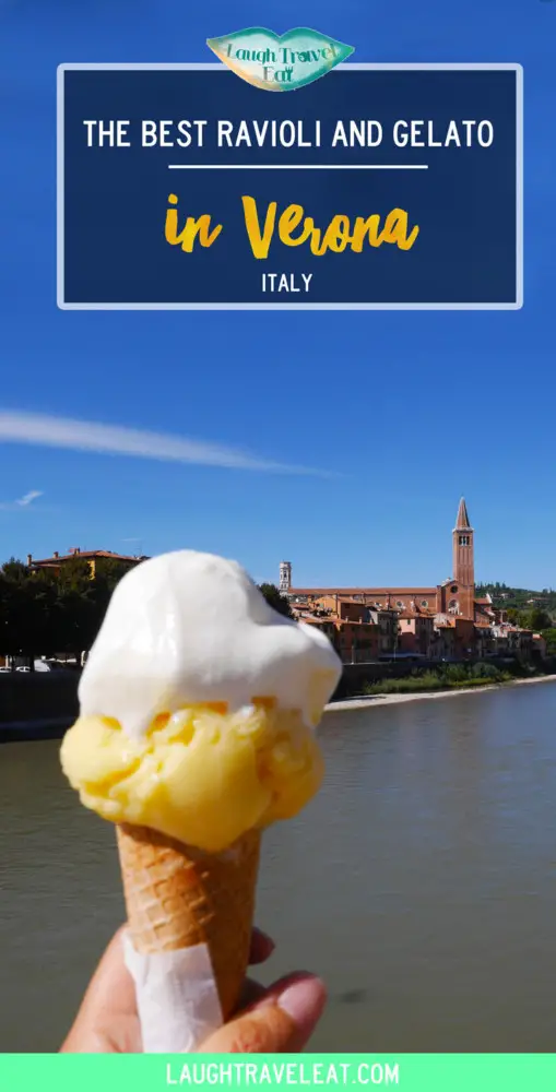 The Best Ravioli and Gelato in Verona | Laugh Travel Eat