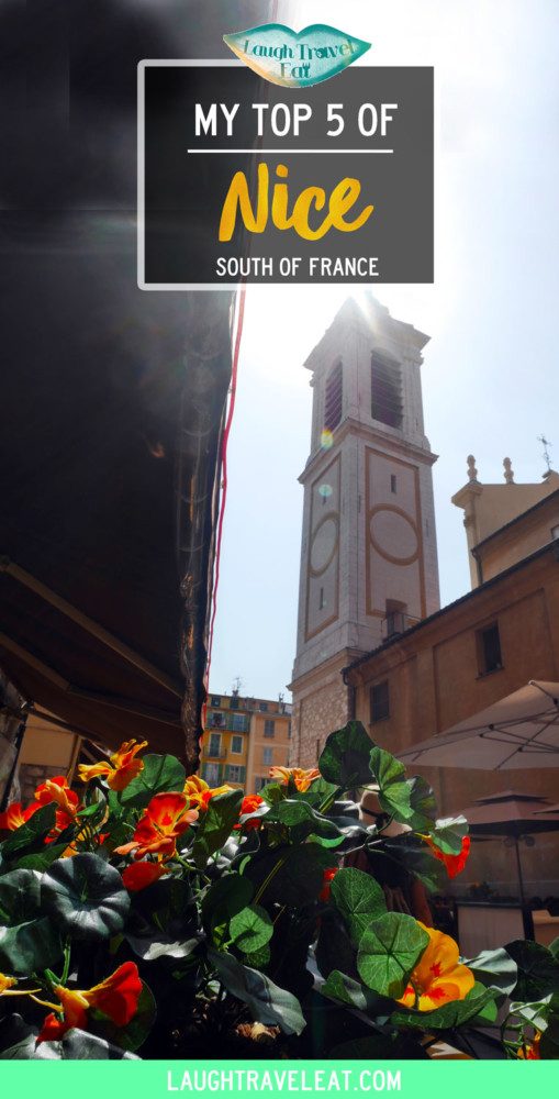 Top 5 of Nice, France | Laugh Travel Eat