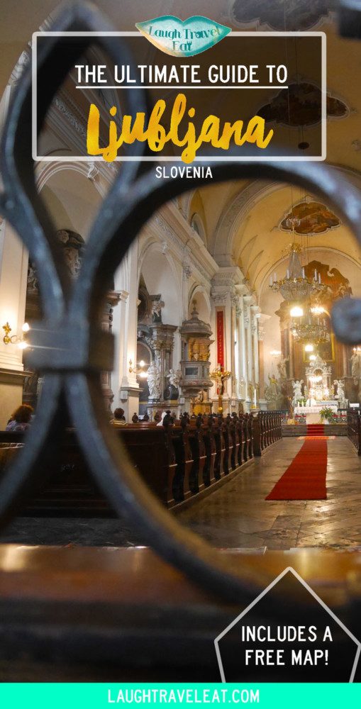 The Ultimate Guide to Ljubljana, Slovenia | Laugh Travel Eat