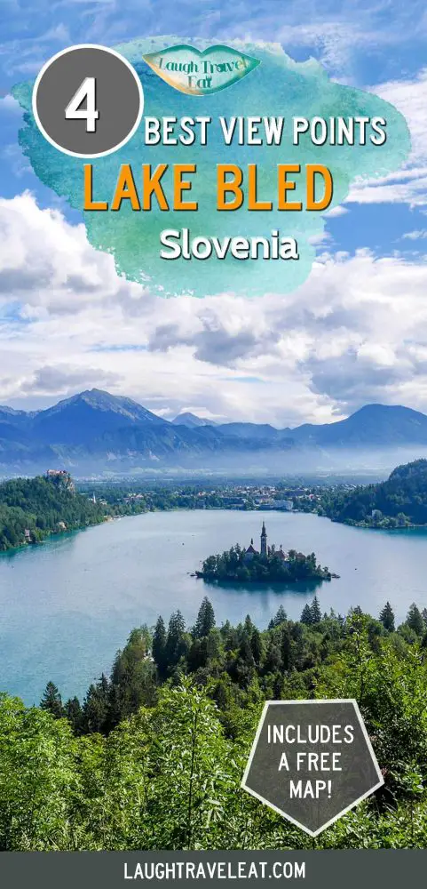 4 best viewpoints of Lake bled Slovenia | Laugh Travel Eat