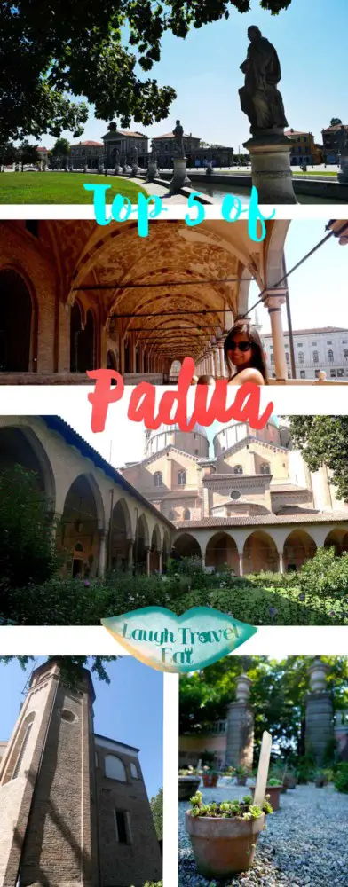 Top 5 of Padua, Veneto, Italy | Laugh Trave Eat