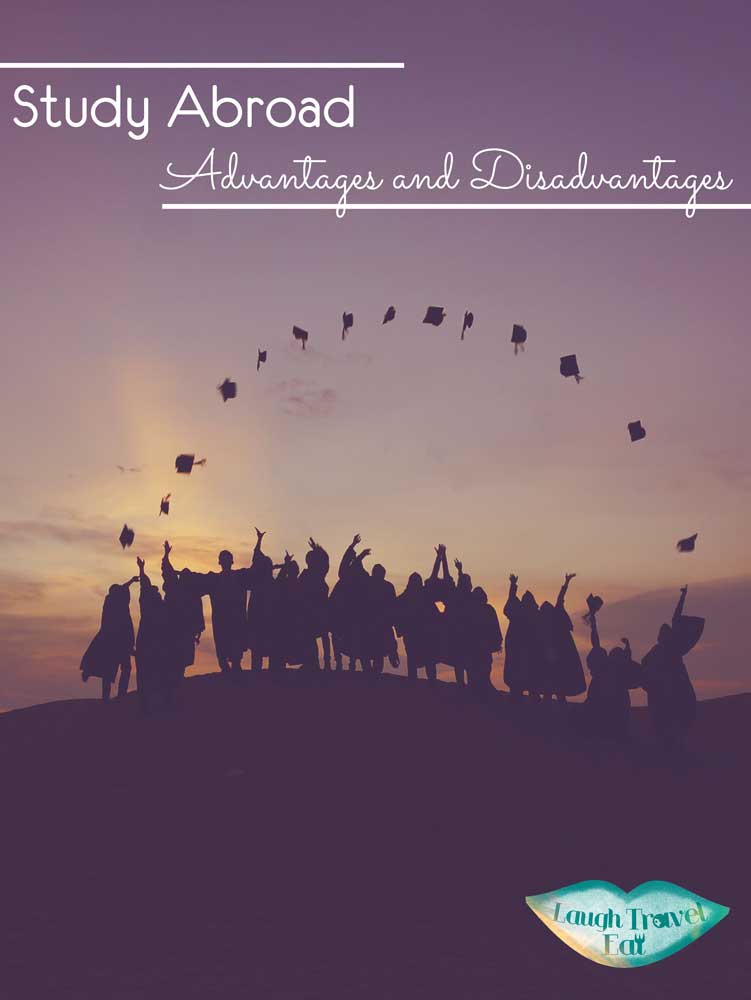 Study Abroad, advantages and disadvantages