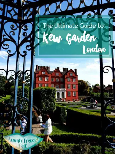 The Ultimate Guide to Kew Garde, London | Laugh Travel Eat