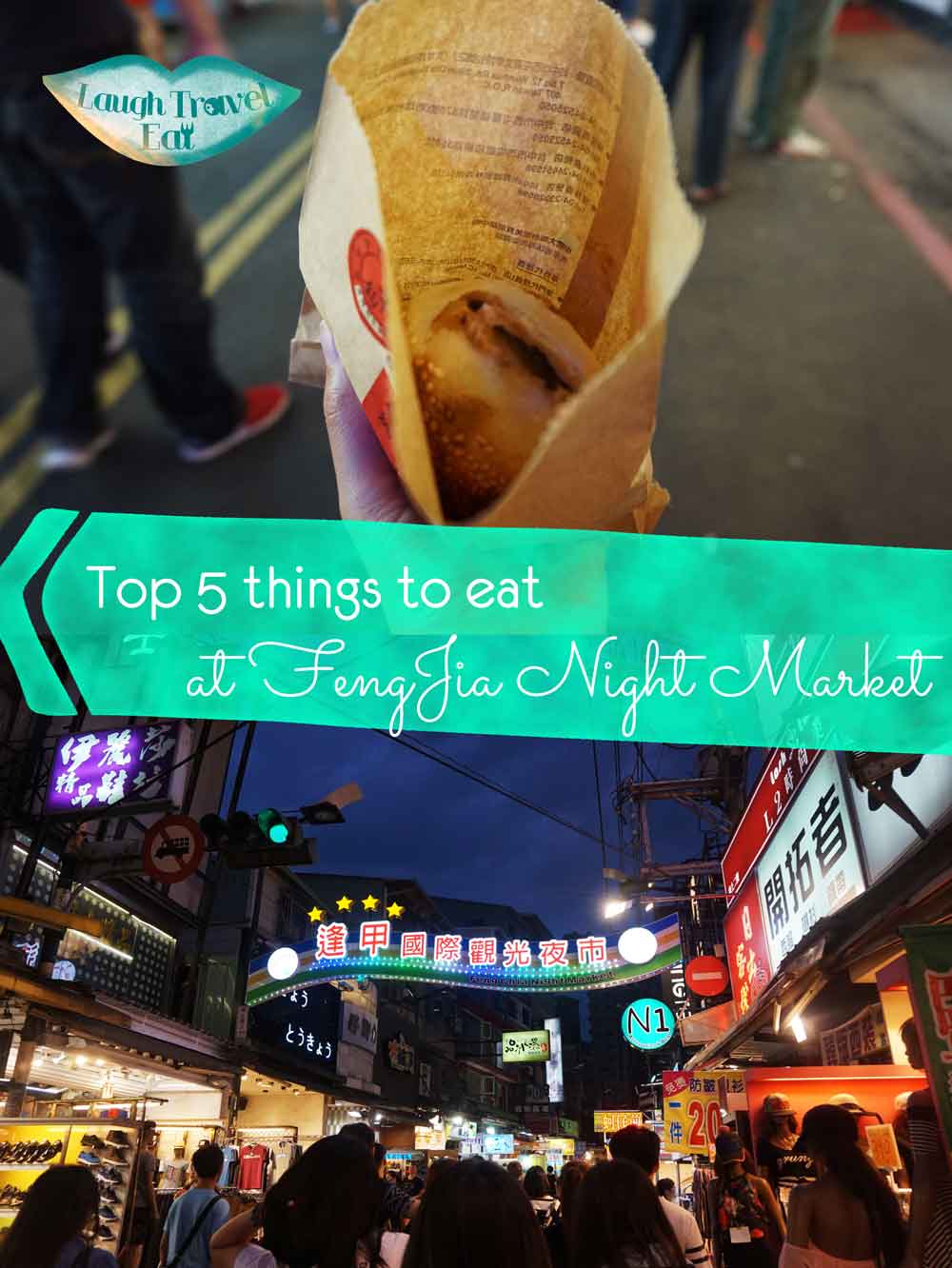 Top 5 things to eat at FengJia Night Market | Laugh Travel Eat