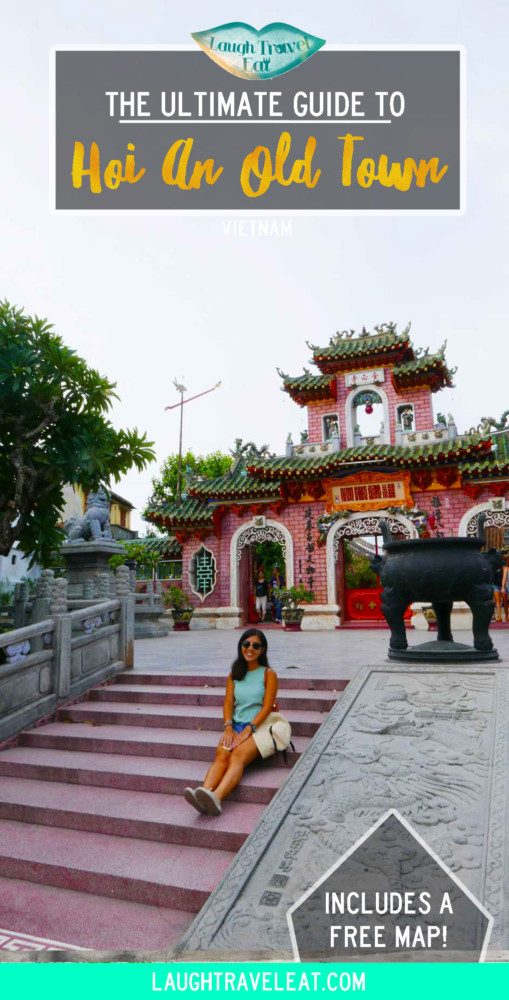 The Ultimate Guide to Hoi An Old Town, Vietnam | Laugh Travel Eat