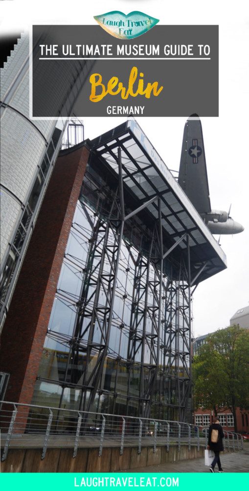 The Ultimate Museum Guide to Berlin | Laugh Travel Eat