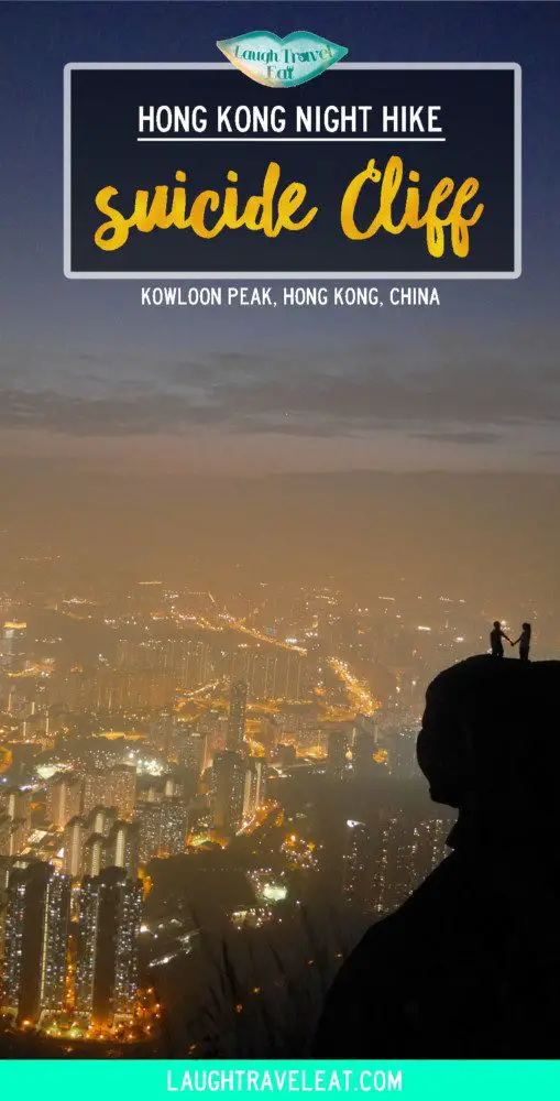 Hong Kong Night HIke: suicide cliff kowloon peak | Laugh Travel Eat