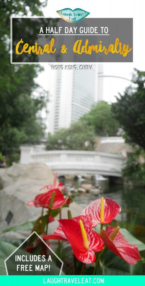 Half Day Guide to Central and Admiralty, Hong Kong | Laugh Travel Eat