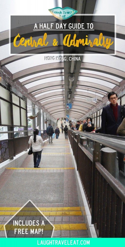 Half Day Guide to Central and Admiralty, Hong Kong | Laugh Travel Eat