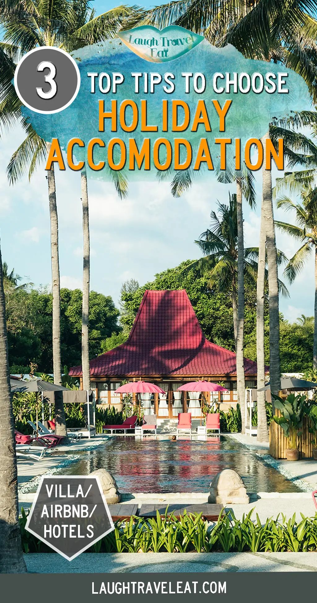 Heading on holiday? Here's 3 questions to ask when choosing your accommodation option #traveltips #airbnb #villa #hotel