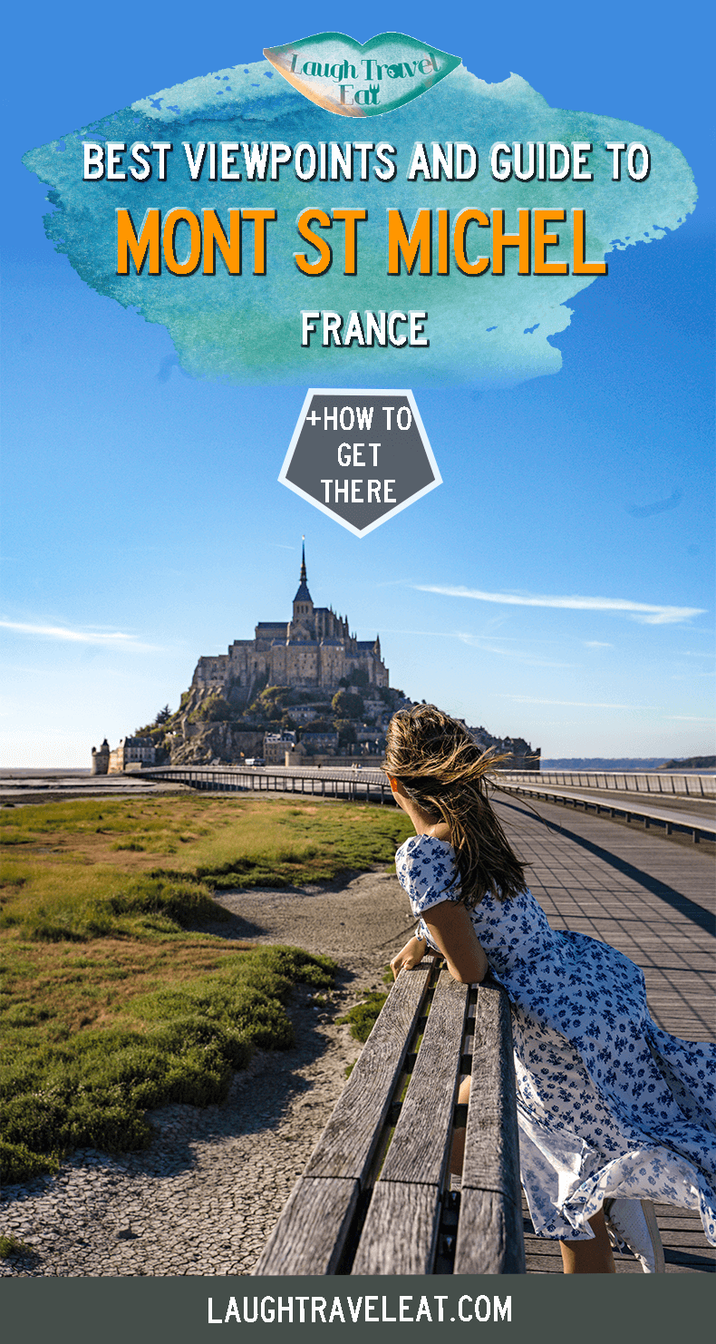 Looking for Mont Saint Michel viewpoints and guide? Here is a comprehensive post on how to get there, where to stay, and good viewpoints! #laughtraveleat #montstmichel #normandy #france