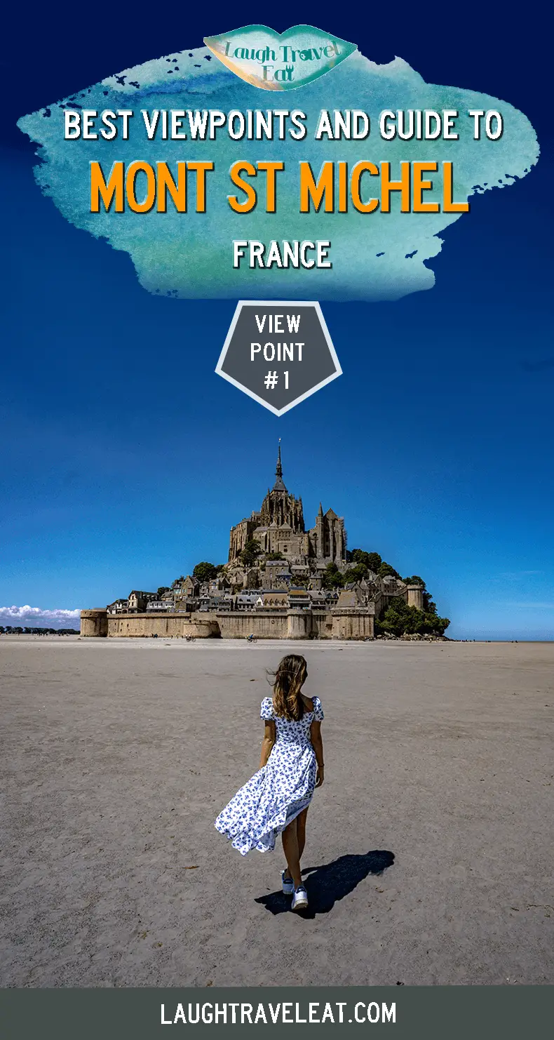 Looking for Mont Saint Michel viewpoints and guide? Here is a comprehensive post on how to get there, where to stay, and good viewpoints! #laughtraveleat #montstmichel #normandy #france