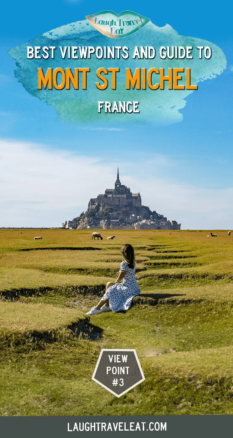 Looking for Mont Saint Michel viewpoints and guide? Here is a comprehensive post on how to get there, where to stay, and good viewpoints! #laughtraveleat #montstmichel #normandy #france